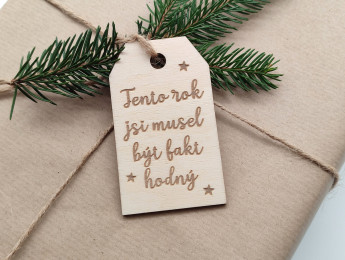 Visačka na vánoční dárky „Tento rok jsi musel být fakt hodný“ - D-decor