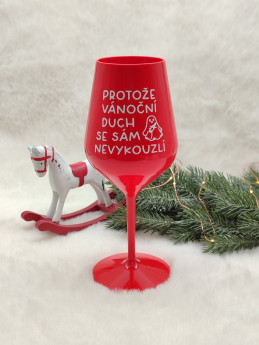 Vánoční nerozbitná sklenička na víno - Protože vánoční duch se sám nevykouzlí - D-decor