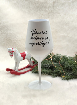 Vánoční nerozbitná sklenička na víno - Vánoční kalorie se nepočítají - D-decor